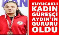 Kuyucaklı kadın güreşçi Aydın'ın gururu oldu