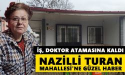 Nazilli Turan Mahallesi'ne güzel haber