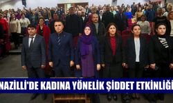 Nazilli'de kadına yönelik şiddet etkinliği
