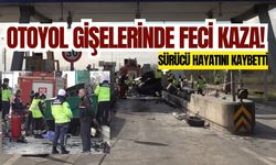 Otoyol gişelerinde feci kaza: Sürücü hayatını kaybetti