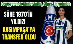 Söke 1970’in Yıldızı Kasımpaşa’ya transfer oldu