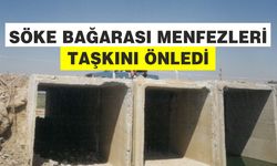 Söke Bağarası menfezleri taşkını önledi