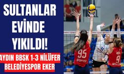 Sultanlar evinde yıkıldı! Aydın BBSK 1-3 Nilüfer Belediyespor Eker