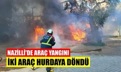 Nazilli’de araç yangını: İki araç hurdaya döndü
