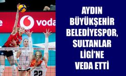 Aydın Büyükşehir Belediyespor, Sultanlar Ligi'ne veda etti