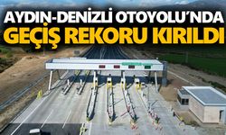 Aydın-Denizli Otoyolu’nda geçiş rekoru kırıldı
