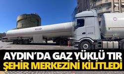 Aydın’da gaz yüklü tır, şehir merkezini kilitledi