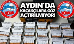 Aydın’da kaçakçılara göz açtırılmıyor!