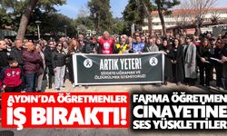Aydın’da öğretmenler iş bıraktı! Fatma öğretmen cinayetine ses yükselttiler