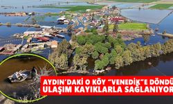 Aydın’daki o köy “Venedik”e döndü: Ulaşım kayıklarla sağlanıyor