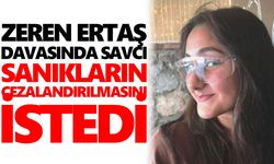 Aydın’daki Zeren Ertaş davasında savcı sanıkların cezalandırılmasını istedi