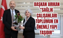 Başkan Arıkan’dan sağlık çalışanlarına ziyaret
