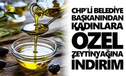 CHP’li belediye başkanından kadınlara özel zeytinyağına indirim