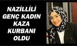 Denizli'den Nazilli'ye acı haber