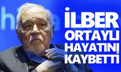 İlber Ortaylı hayatını kaybetti