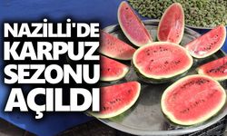 Nazilli'de karpuz sezonu açıldı