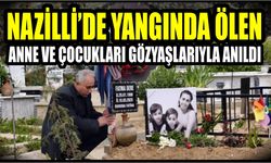 Nazilli’deki yangın faciasında hayatını kaybeden anne ve çocukları anıldı