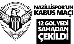 Nazillispor’un kabus maçı: 12 gol yedi, sahadan çekildi