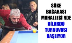Söke Bağarası Mahallesi’nde bilardo turnuvası başlıyor