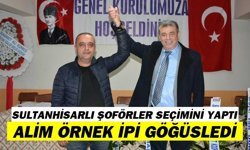 Sultanhisarlı şoförler seçimini yaptı