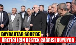 Bayraktar, Söke Ovası’nda incelemelerde bulundu