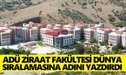 ADÜ Ziraat Fakültesi dünya sıralamasına adını yazdırdı
