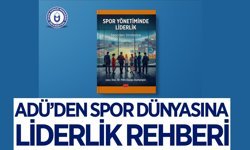 ADÜ’de akademik üretim: Liderlik alanına önemli eser