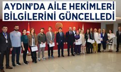 Aydın'da aile hekimleri bilgilerini güncelledi