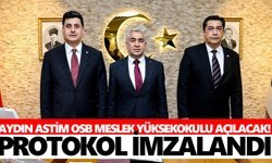 Aydın ASTİM OSB Meslek Yüksekokulu açılacak! Protokol imzalandı
