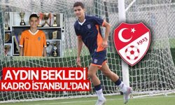 Milli Takım'da gözler Aydın'daydı ama tercih İstanbul'dan oldu