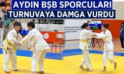 Aydın BBSK sporcuları turnuvaya damga vurdu