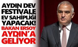 Aydın dev festivale ev sahipliği yapacak! Bakan Ersoy Aydın’a geliyor