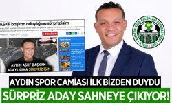 Aydın spor camiası ilk bizden duydu: Sürpriz aday sahneye çıkıyor