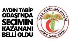 Aydın Tabip Odası’nda seçimin kazananı belli oldu