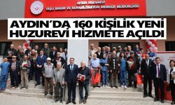 Aydın’da 160 kişilik yeni huzurevi hizmete açıldı