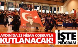 Aydın’da 23 Nisan coşkuyla kutlanacak! İşte program
