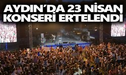 Aydın’da 23 Nisan konseri ertelendi
