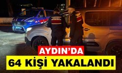 Aydın’da “ÇEMBER-120” Operasyonu: 64 kişi yakalandı