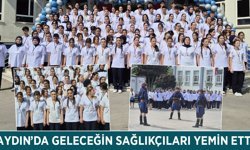 Aydın'da geleceğin sağlıkçıları yemin etti