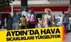 Aydın’da hava sıcaklıkları yükselecek