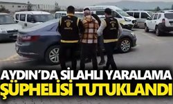 Aydın’da silahlı yaralama şüphelisi tutuklandı