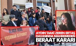Aydın’daki Zeren Ertaş davasında mahkemeden beraat kararı