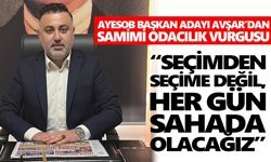 AYESOB Başkan adayı Avşar’dan, Aydın esnafı için 'sahipsiz kalmış' çıkışı