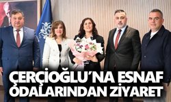 Çerçioğlu’na esnaf odalarından ziyaret