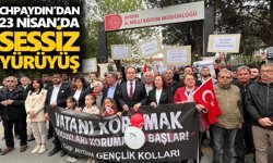 CHP Aydın’dan 23 Nisan’da sessiz yürüyüş