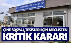 Çine Sosyal Tesisleri için meclisten kritik karar!