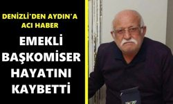 Denizli'den Aydın'a acı haber