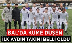 BAL'da küme düşen ilk Aydın takımı belli oldu