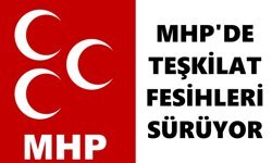 MHP'de teşkilat fesihleri sürüyor