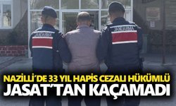 Nazilli’de 33 yıl hapis cezalı hükümlü JASAT’tan kaçamadı